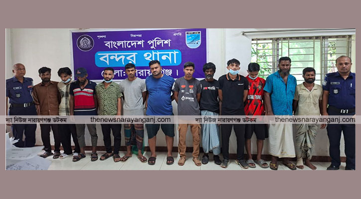 বন্দরে সিফাত বাহিনী সেকেন্ড ইন কমান্ড তন্ময়সহ গ্রেপ্তার ১০